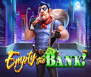 Empty the Bank!